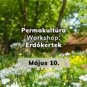  Permakultra Workshop - Erdkertek 2025. 05. 10.